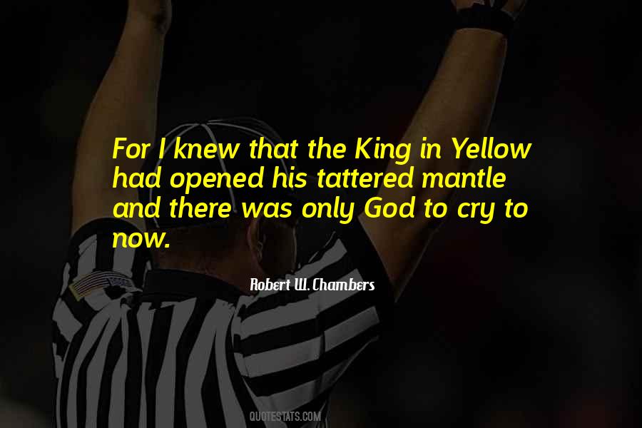 The Yellow King Quotes #758009