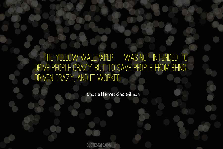 The Yellow Wallpaper Quotes #734951