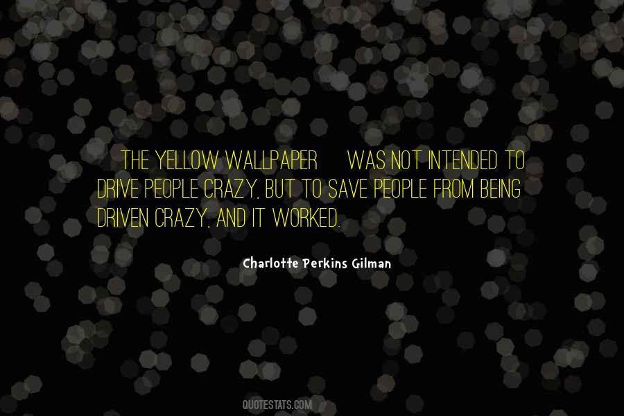 The Yellow Wallpaper Quotes #734951