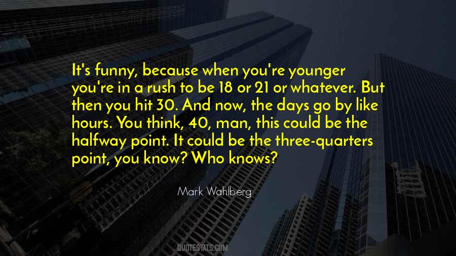 The Younger Days Quotes #337388