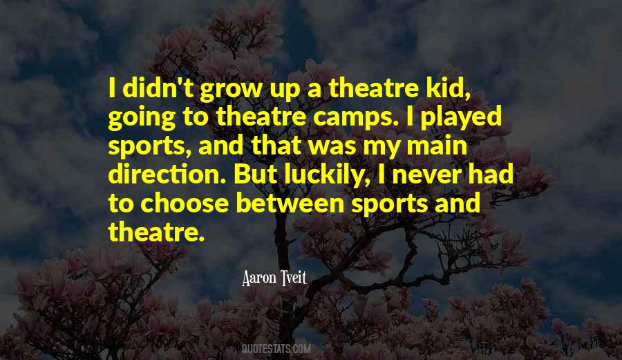 Theatre Sports Quotes #107052