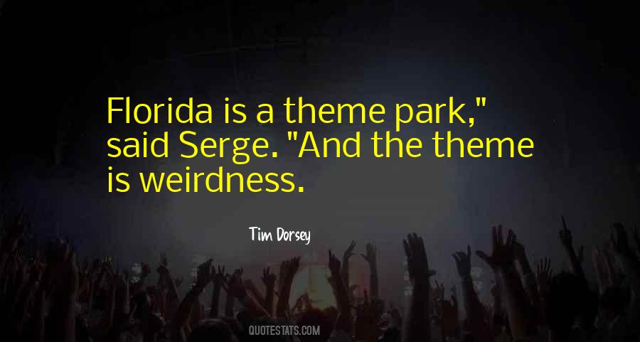 Theme Park Quotes #1369088