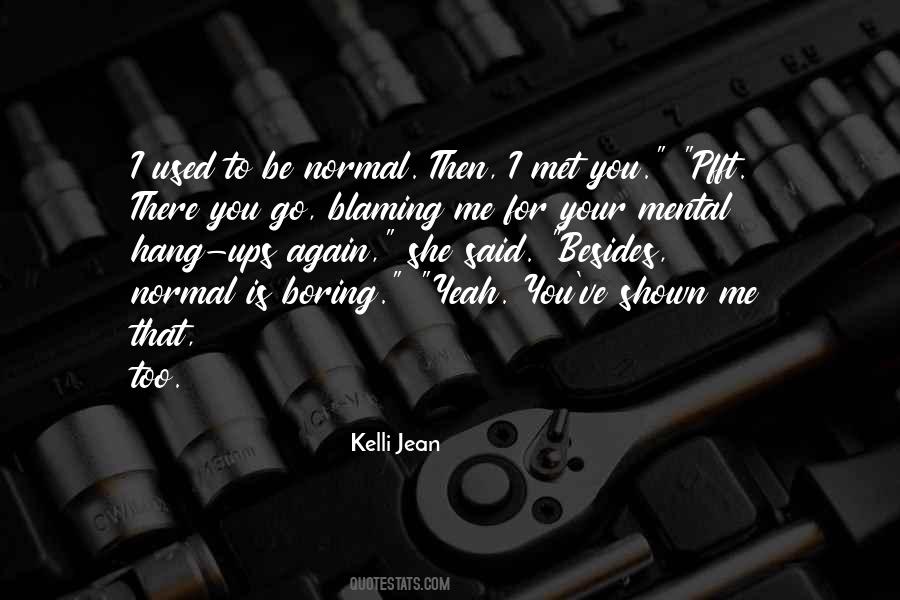 Then I Met You Quotes #693022
