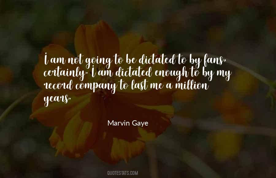 Quotes About Marvin Gaye #1302675
