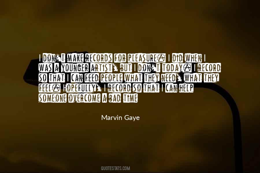 Quotes About Marvin Gaye #1370363