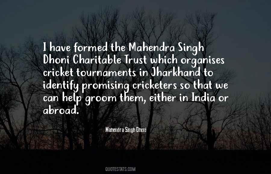 Quotes About Mahendra Singh Dhoni #883781