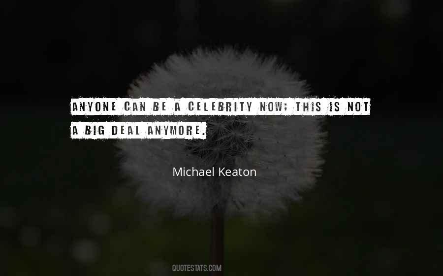 Quotes About Michael Keaton #653898