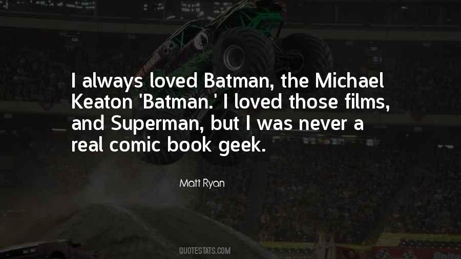Quotes About Michael Keaton #851512