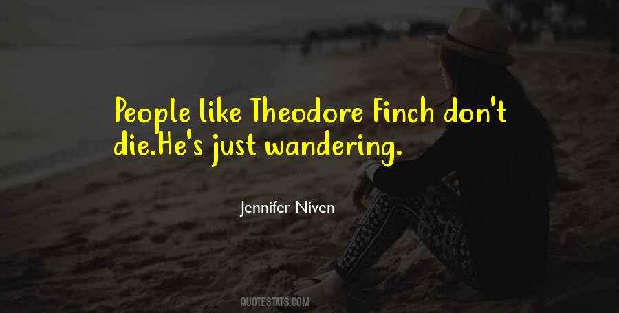 Theodore Finch Quotes #1802185