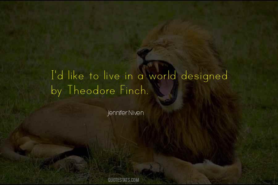 Theodore Finch Quotes #60501