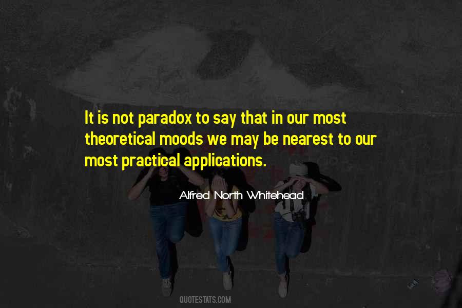 Theoretical And Practical Quotes #1555686