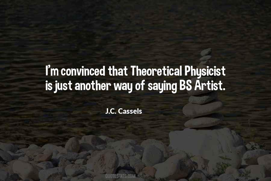 Theoretical Physicist Quotes #1203297