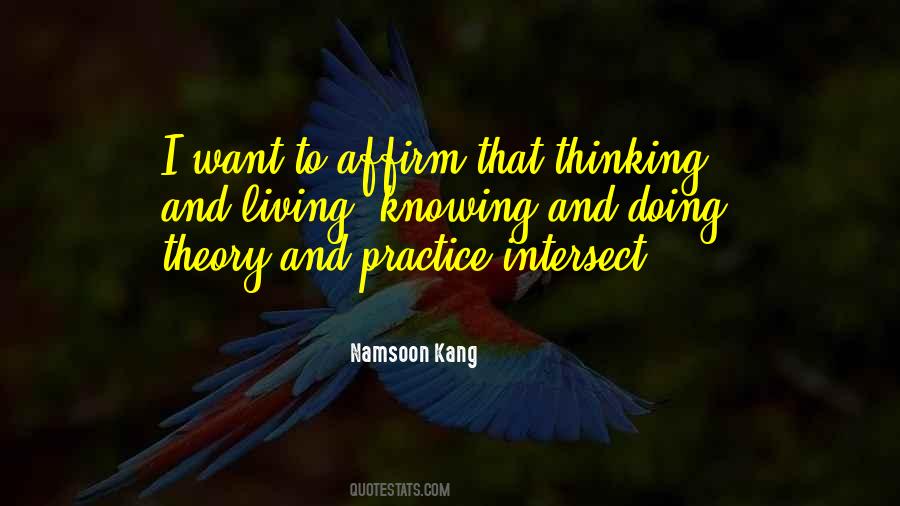 Theory And Practice Quotes #1198275