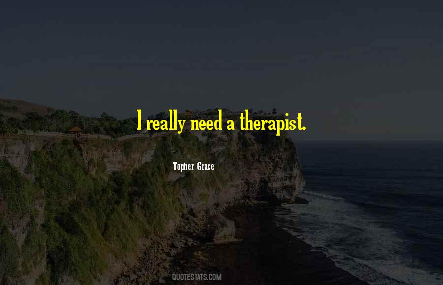 Therapist Quotes #1050343