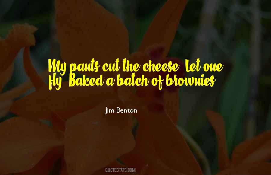 Quotes About Benton #1067221