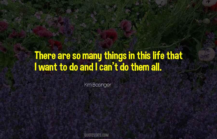 There Are Many Things In Life Quotes #1570423