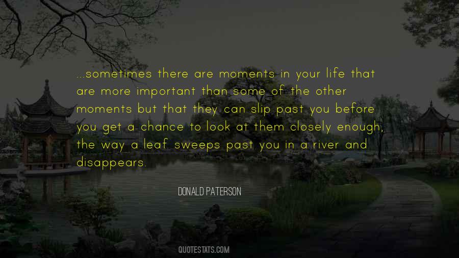 There Are Moments In Life Quotes #289930