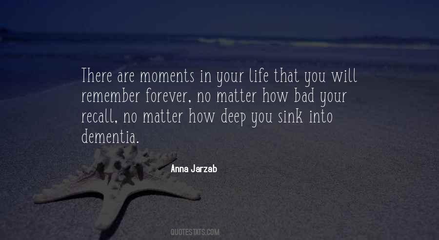There Are Moments In Life Quotes #520271