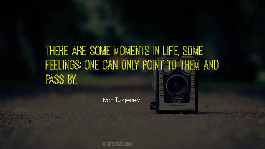 There Are Moments In Life Quotes #656164