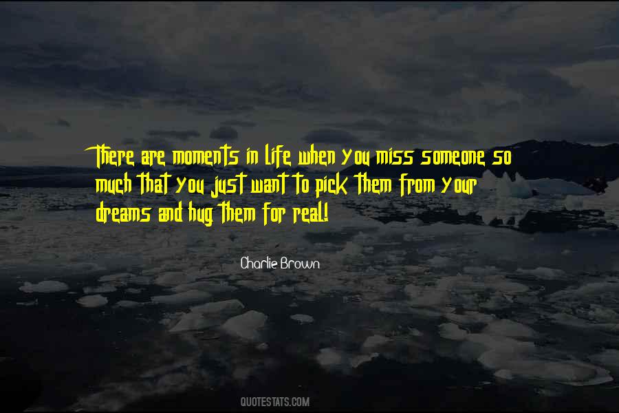 There Are Moments In Life Quotes #672020