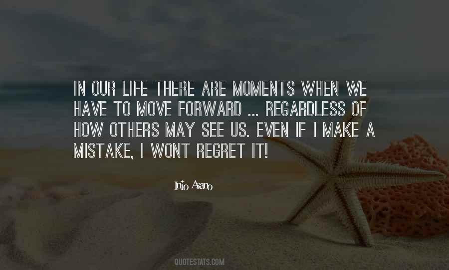 There Are Moments In Life Quotes #676371