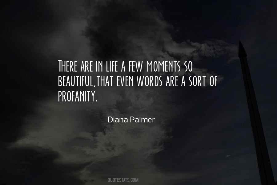There Are Moments In Life Quotes #688697