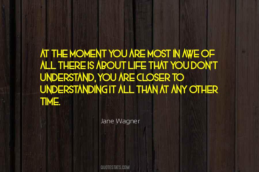 There Are Moments In Life Quotes #720864