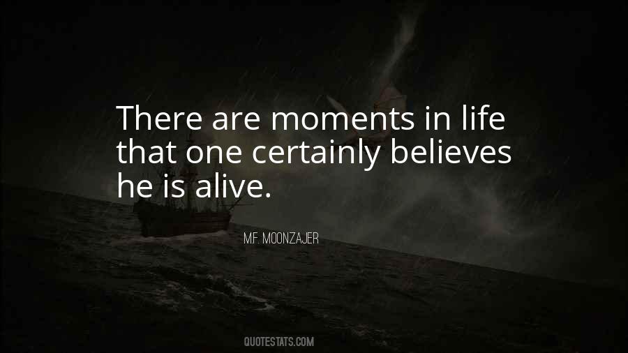 There Are Moments In Life Quotes #988199