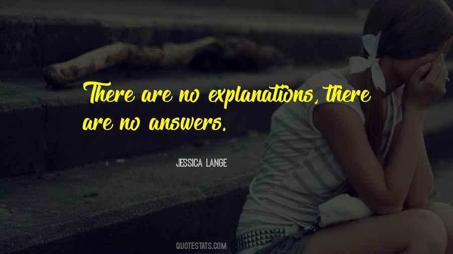 There Are No Answers Quotes #1041469
