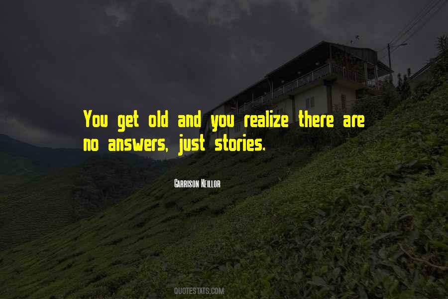 There Are No Answers Quotes #1690297