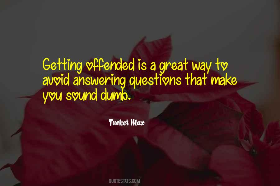 There Are No Dumb Questions Quotes #1157008