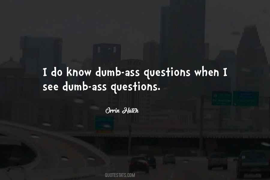 There Are No Dumb Questions Quotes #1242003