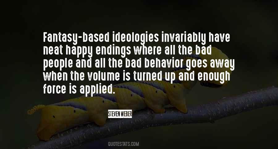 There Are No Happy Endings Quotes #331315