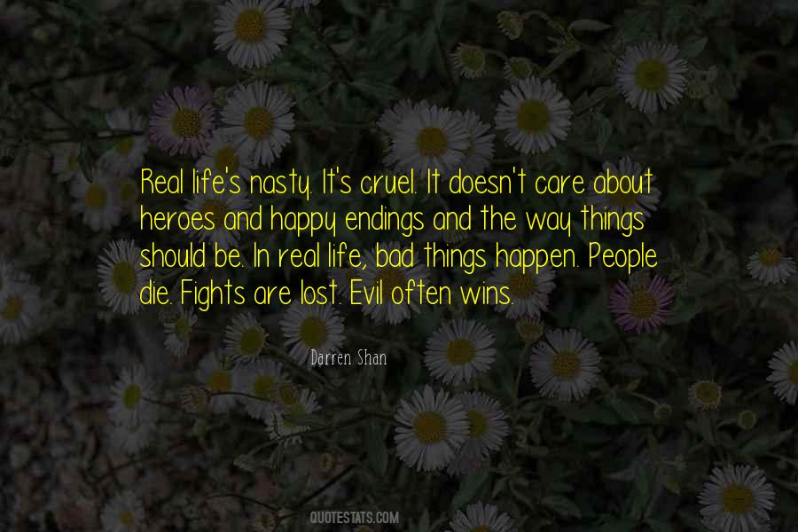 There Are No Happy Endings Quotes #374046