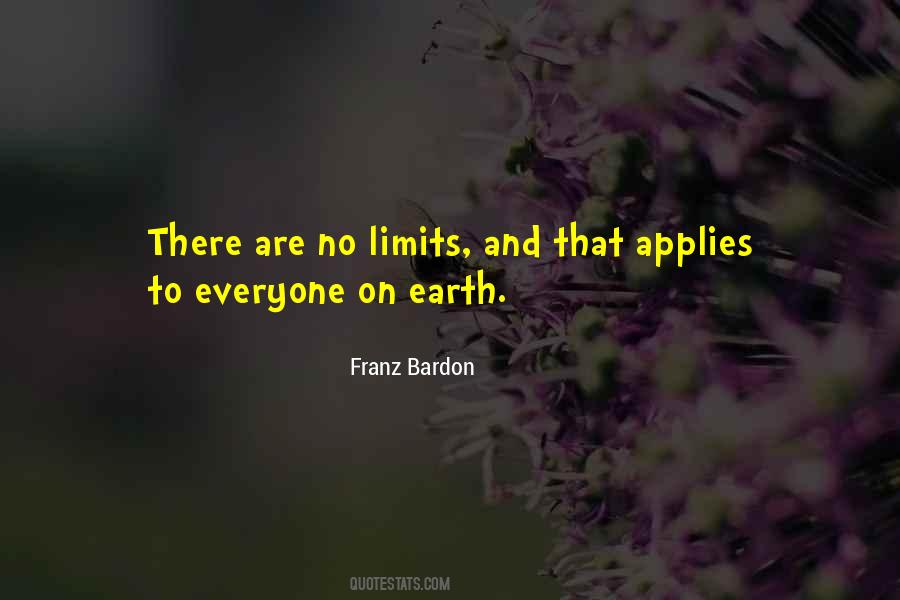 There Are No Limits Quotes #1727376