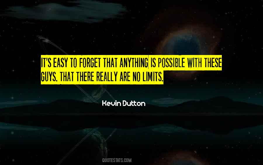 There Are No Limits Quotes #313920