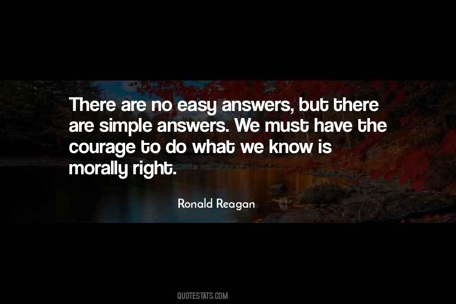 There Are No Right Answers Quotes #1491615