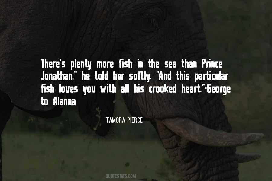 There Are Plenty Of Fish In The Sea Quotes #1467075