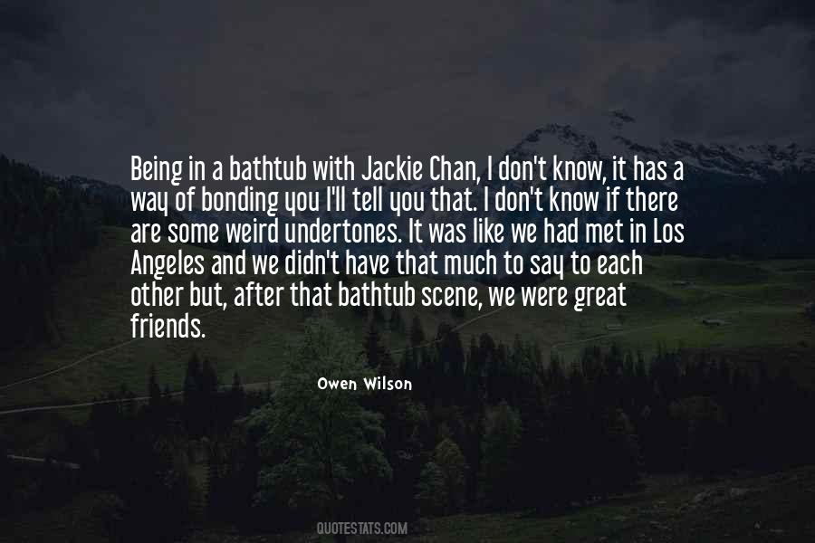 There Are Some Friends Quotes #1067502