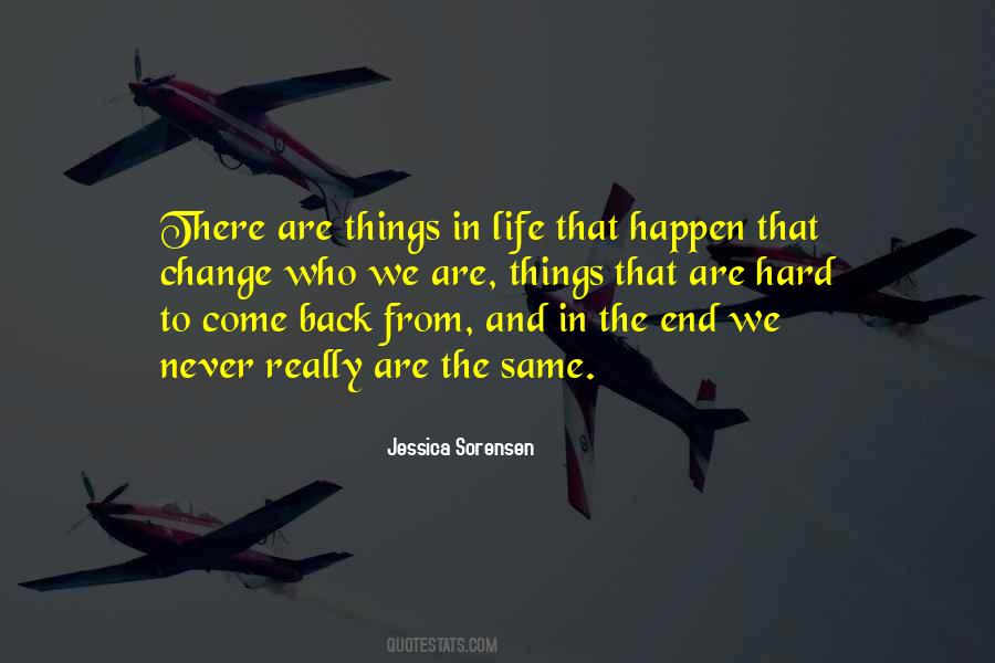 There Are Things In Life Quotes #1807123