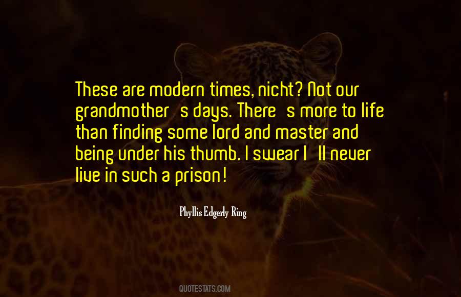 There Are Times In Life Quotes #1251551