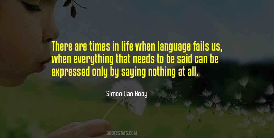 There Are Times In Life Quotes #1332887