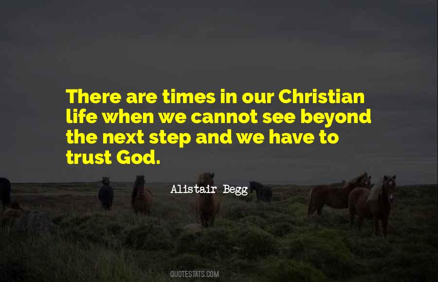 There Are Times In Life Quotes #324035