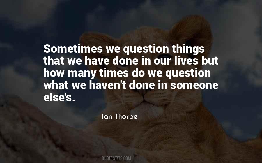 There Are Times In Our Lives Quotes #200214