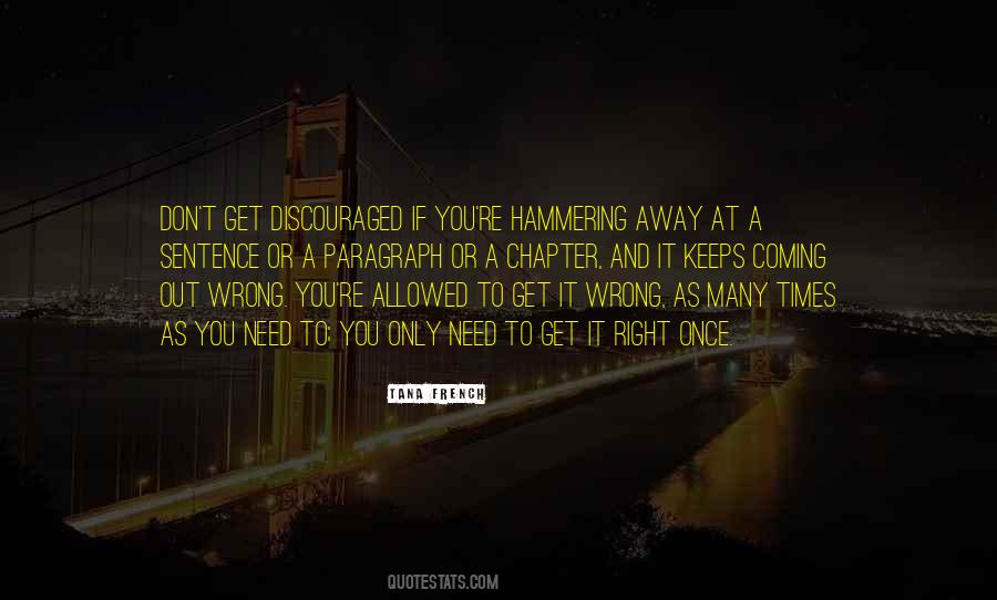 There Are Times When You Need Someone Quotes #21045