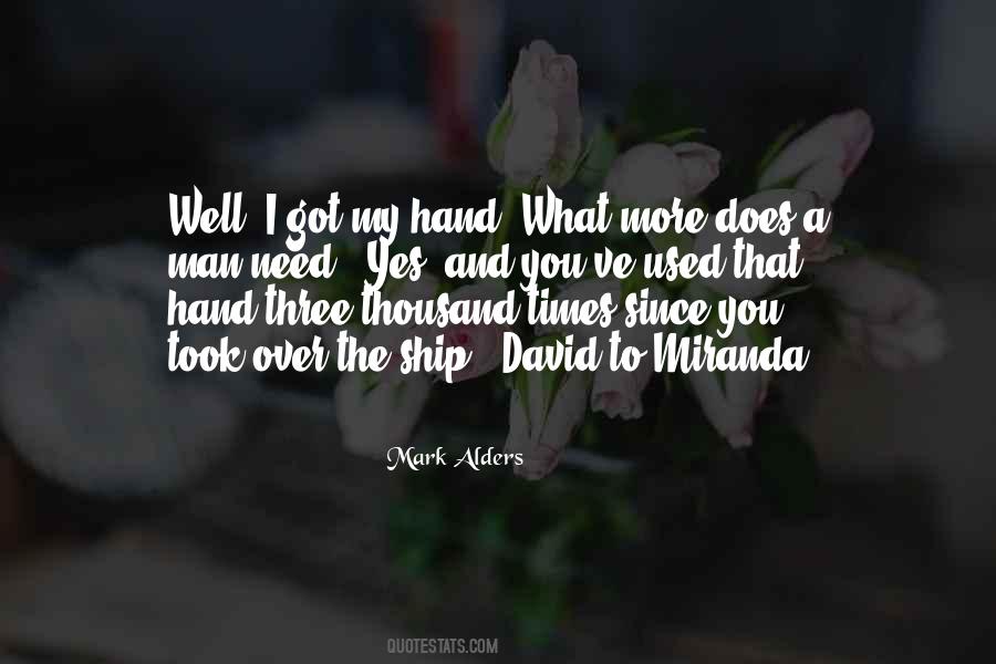 There Are Times When You Need Someone Quotes #42788