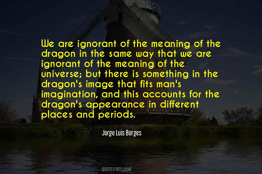 There Be Dragons Quotes #44549