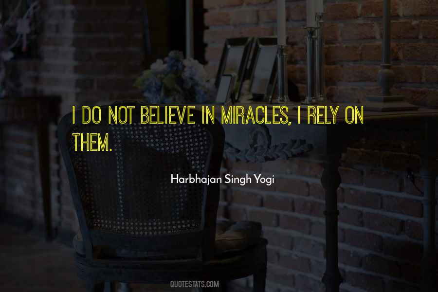 There Can Be Miracles When You Believe Quotes #80163
