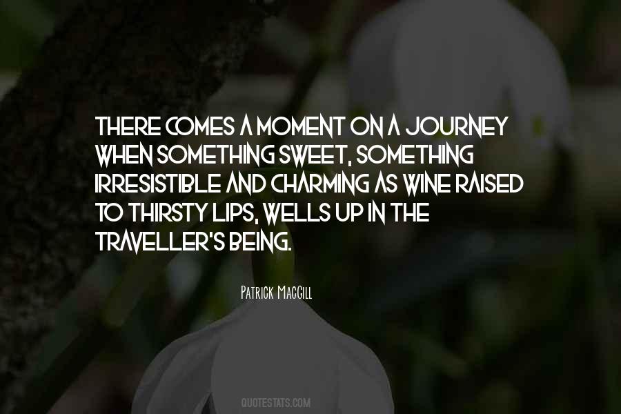 There Comes A Moment Quotes #1348127
