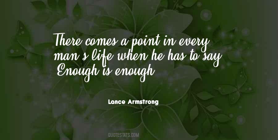 There Comes A Point In A Man Life Quotes #208246